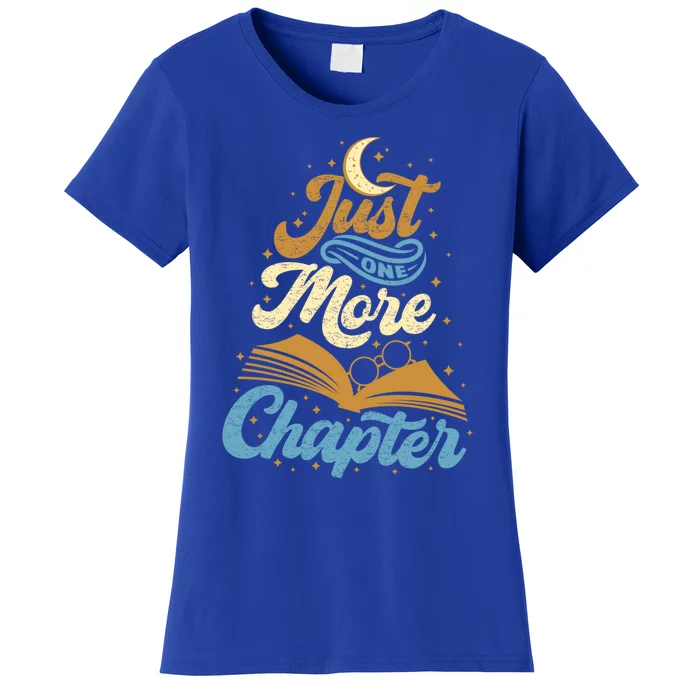 Just One More Chapter Funny Book Lover Reading Librarian Meaningful Gift Women's T-Shirt