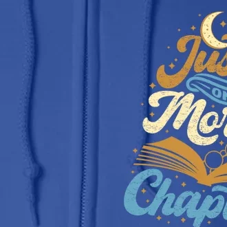 Just One More Chapter Funny Book Lover Reading Librarian Meaningful Gift Full Zip Hoodie