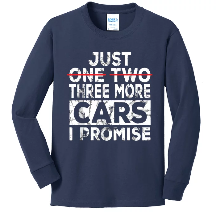 Just One More Car I Promise Mechanic Gift Car Lover Garage Kids Long Sleeve Shirt