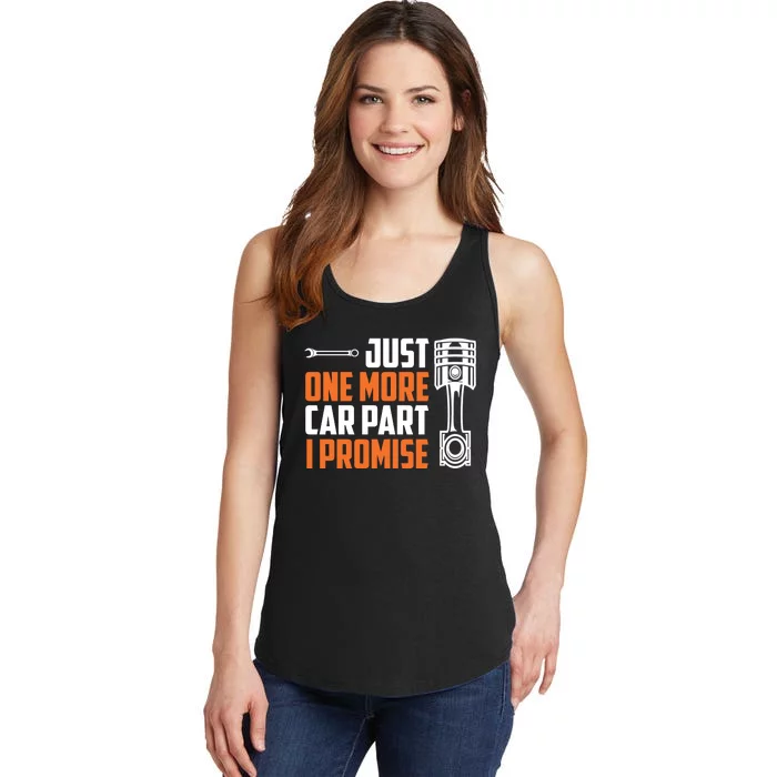 Just One More Car Part I Promise Ladies Essential Tank