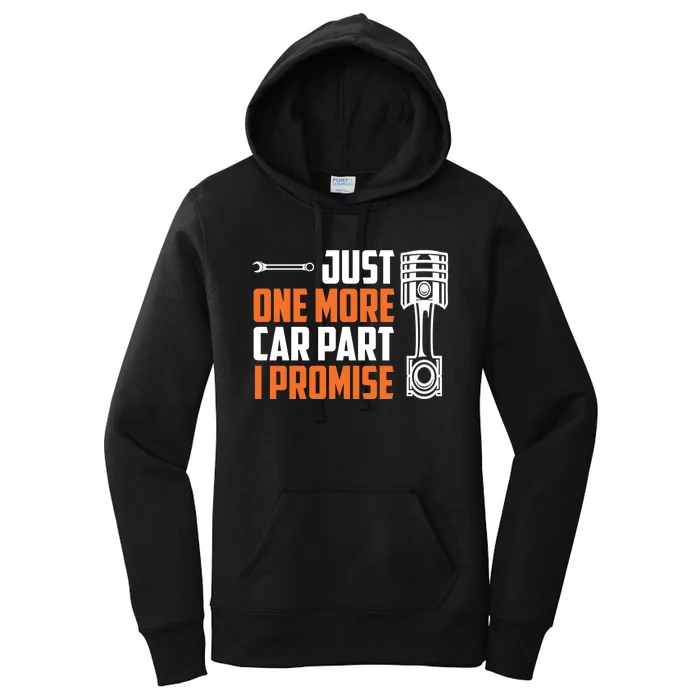 Just One More Car Part I Promise Women's Pullover Hoodie