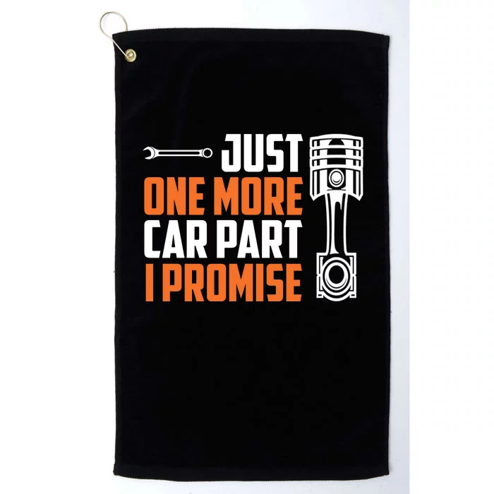 Just One More Car Part I Promise Platinum Collection Golf Towel