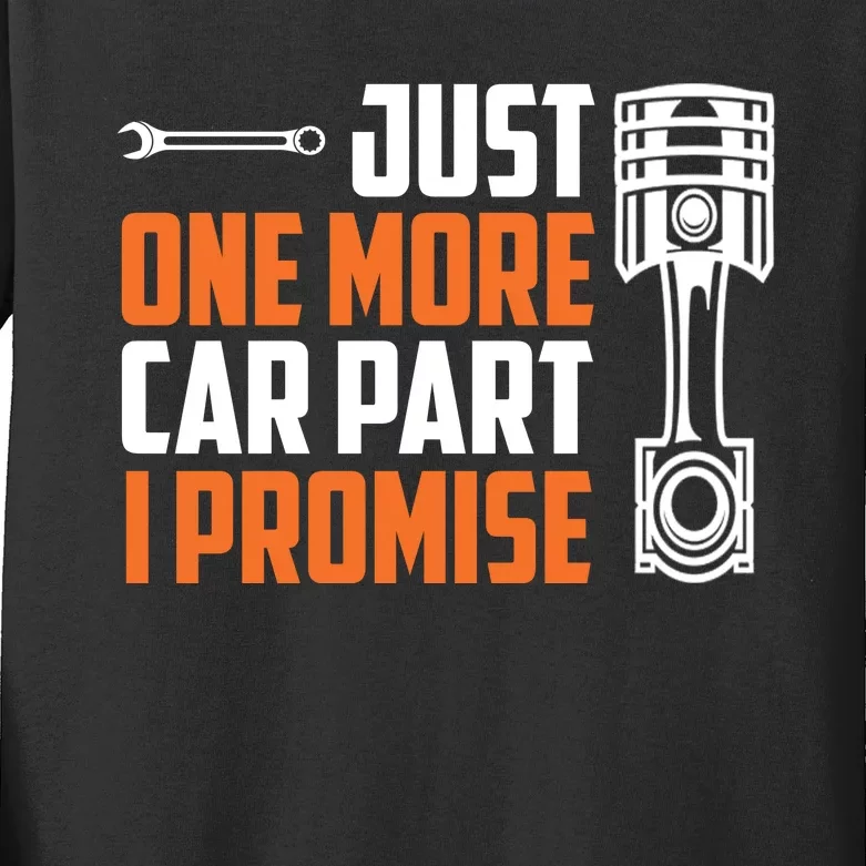 Just One More Car Part I Promise Kids Long Sleeve Shirt