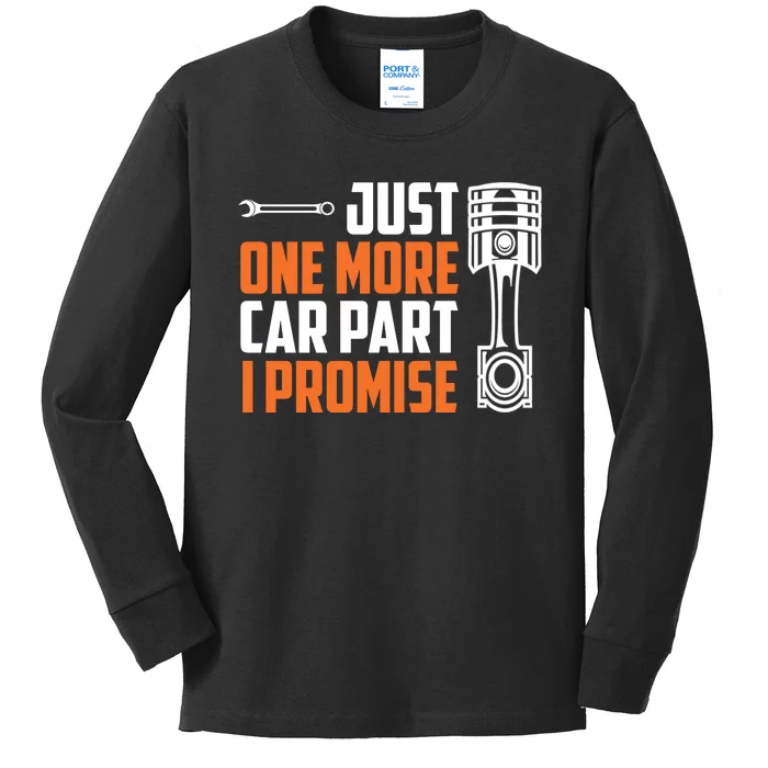 Just One More Car Part I Promise Kids Long Sleeve Shirt