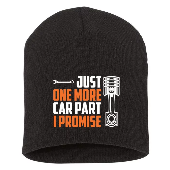 Just One More Car Part I Promise Short Acrylic Beanie