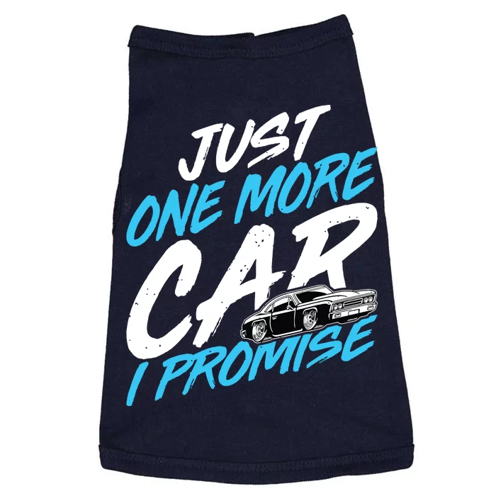 Just One More Car I Promise Automobile Collector Car Lover Doggie Tank