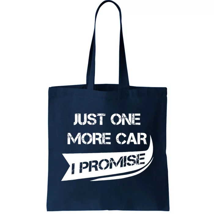 Just One More Car: Funny Racing Car Lover Gift Tote Bag