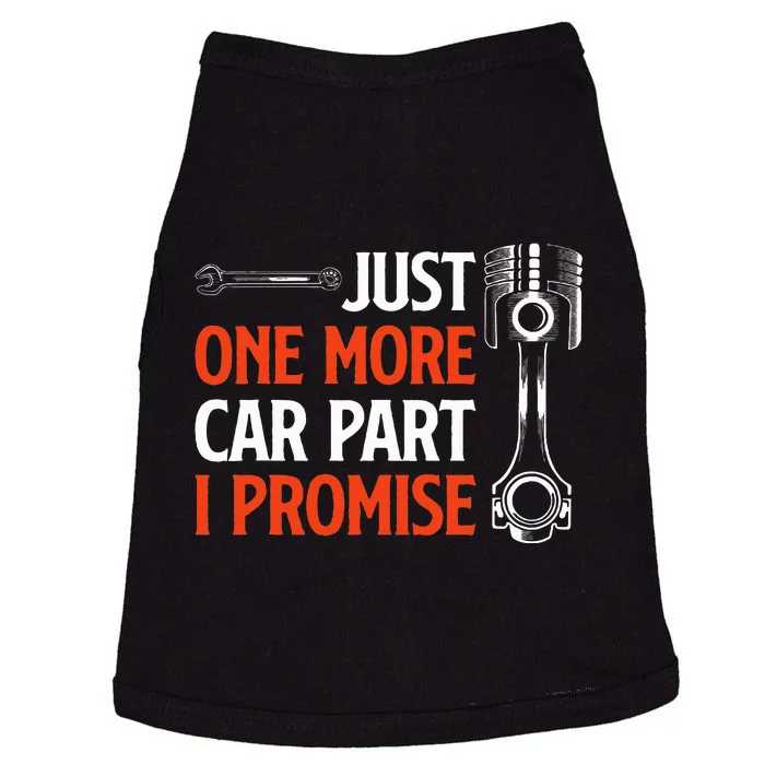 Just One More Car Part I Promise  Car Enthusiast Gift Doggie Tank