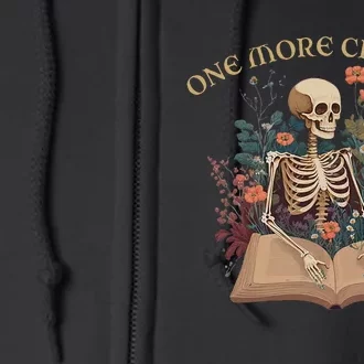 Just One More Chapter Skeleton Reading Book Lover Bookish Full Zip Hoodie