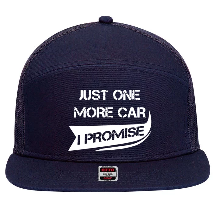 Just One More Car Funny Racing Car Lover Gift 7 Panel Mesh Trucker Snapback Hat