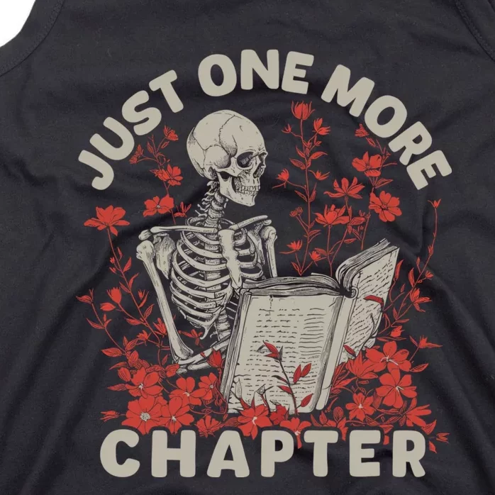 Just One More Chapter Skeleton Reading Book Lover Tank Top