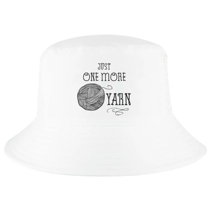 Just One More Yarn Knitting Crochet Funny Gift Cool Comfort Performance Bucket Hat