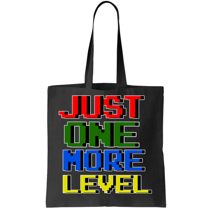 Just One More Level Funny Video Gamer Tote Bag