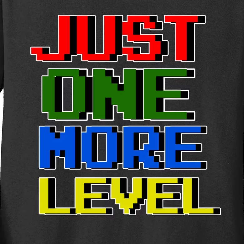 Just One More Level Funny Video Gamer Kids Long Sleeve Shirt