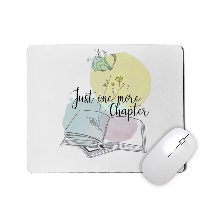 Just One More Chapter Mousepad