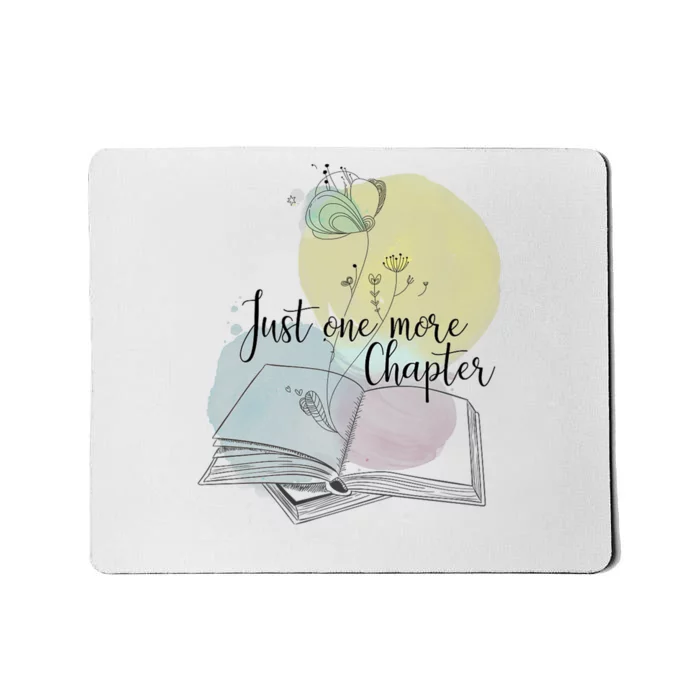 Just One More Chapter Mousepad