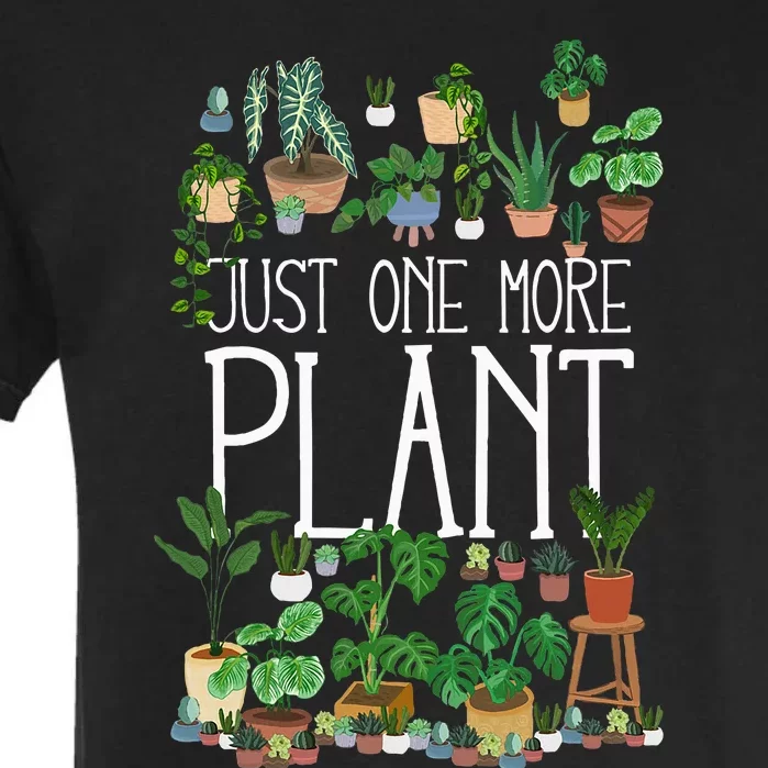 Just One More Plant Garment-Dyed Heavyweight T-Shirt