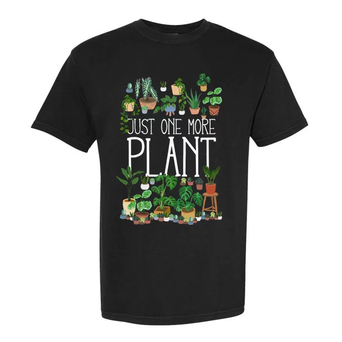 Just One More Plant Garment-Dyed Heavyweight T-Shirt