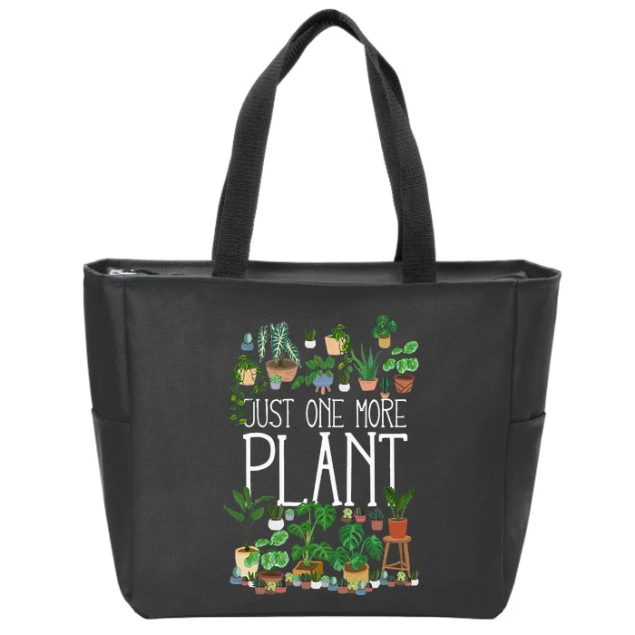 Just One More Plant Zip Tote Bag