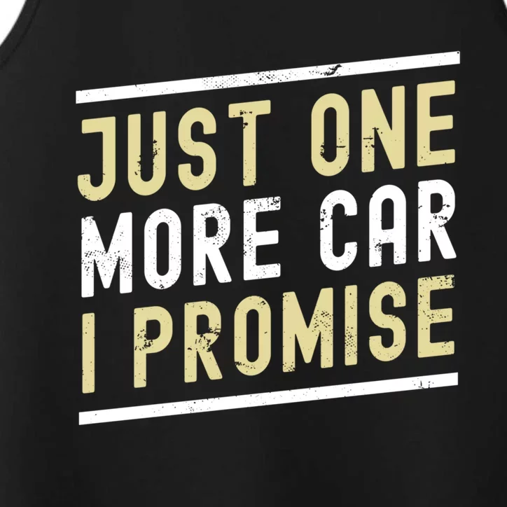 Just One More Car I Promise Funny Car Lover Mechanics Gift Performance Tank