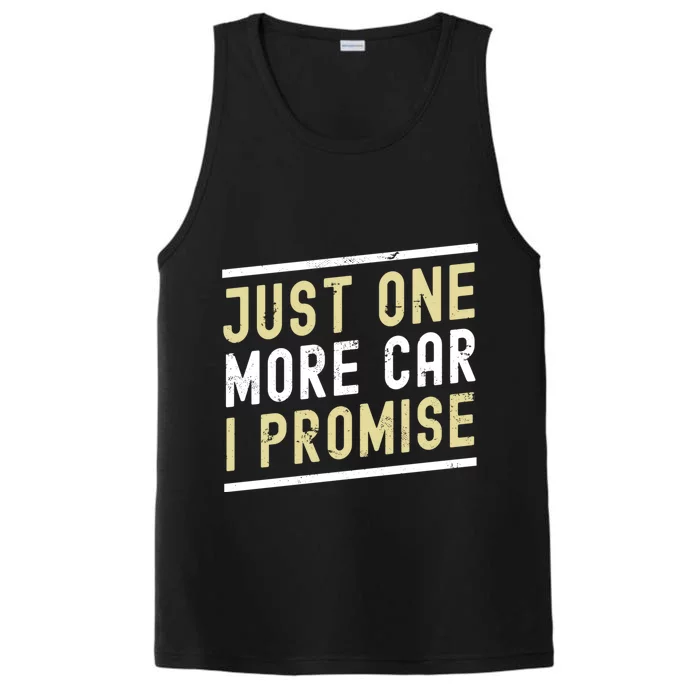 Just One More Car I Promise Funny Car Lover Mechanics Gift Performance Tank