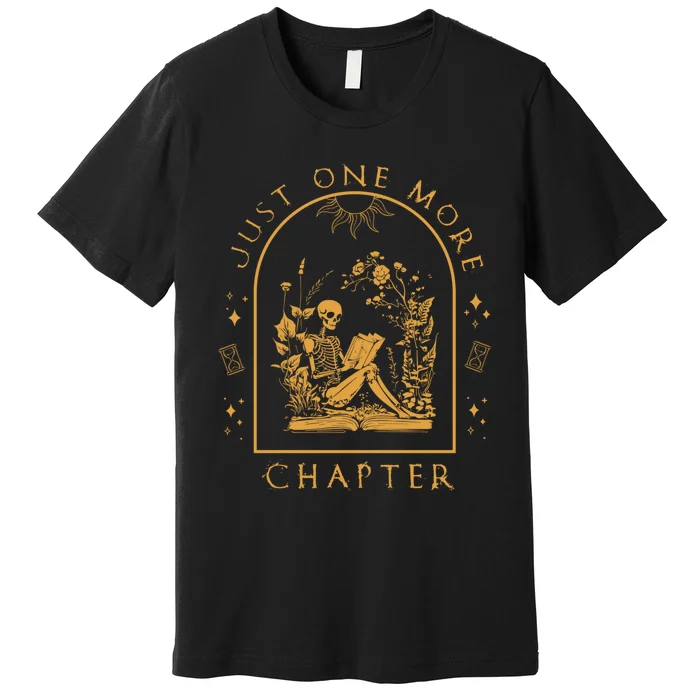 Just One More Chapter Vintage Skeleton Reading Book Reader Premium T-Shirt