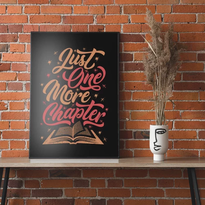 Just One More Chapter Literary For Readers Book Themed Poster