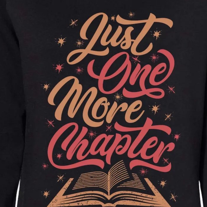 Just One More Chapter Literary For Readers Book Themed Womens California Wash Sweatshirt