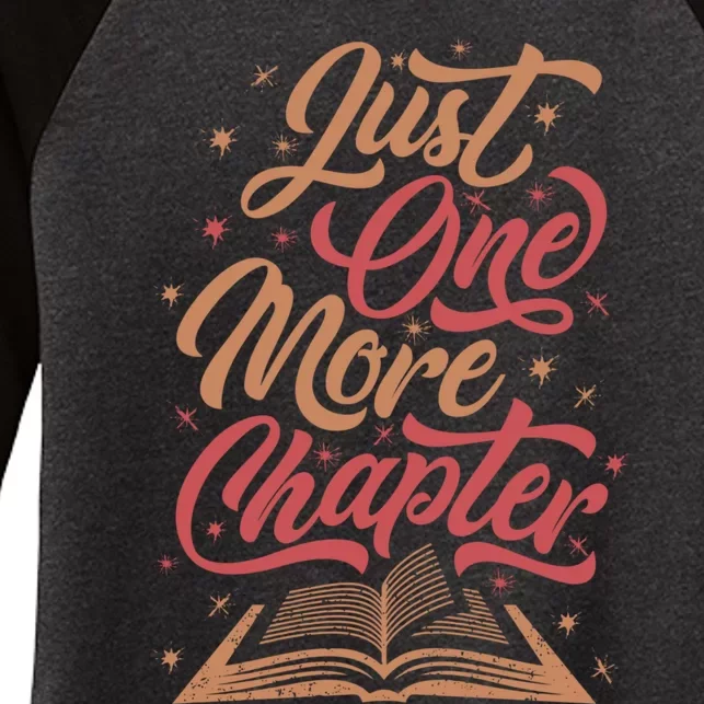 Just One More Chapter Literary For Readers Book Themed Women's Tri-Blend 3/4-Sleeve Raglan Shirt