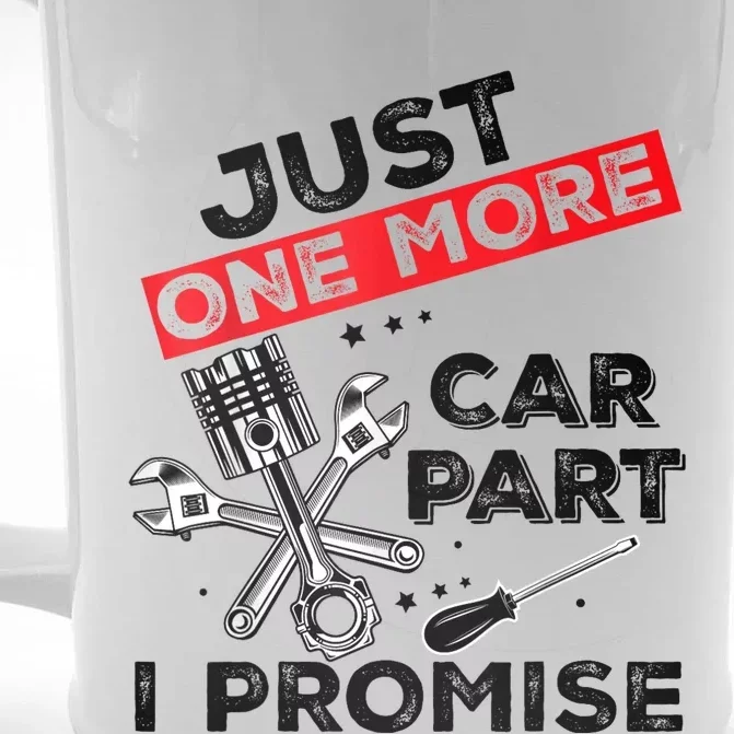 Just One More Car Part I Promise Piston Mechanic Garage Front & Back Beer Stein