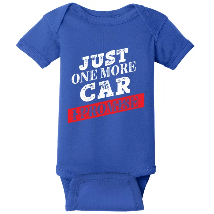 Just One More Car I Promise Funny Funny Gift Baby Bodysuit