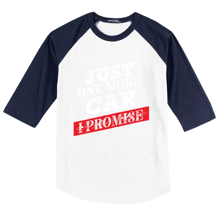 Just One More Car I Promise Funny Funny Gift Baseball Sleeve Shirt