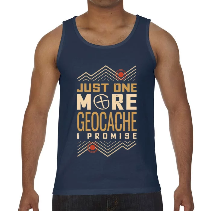 Just One More Geocache I Promise Comfort Colors® Tank Top