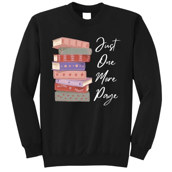 Just One More Page Book Reading Novels Funny Books Tall Sweatshirt