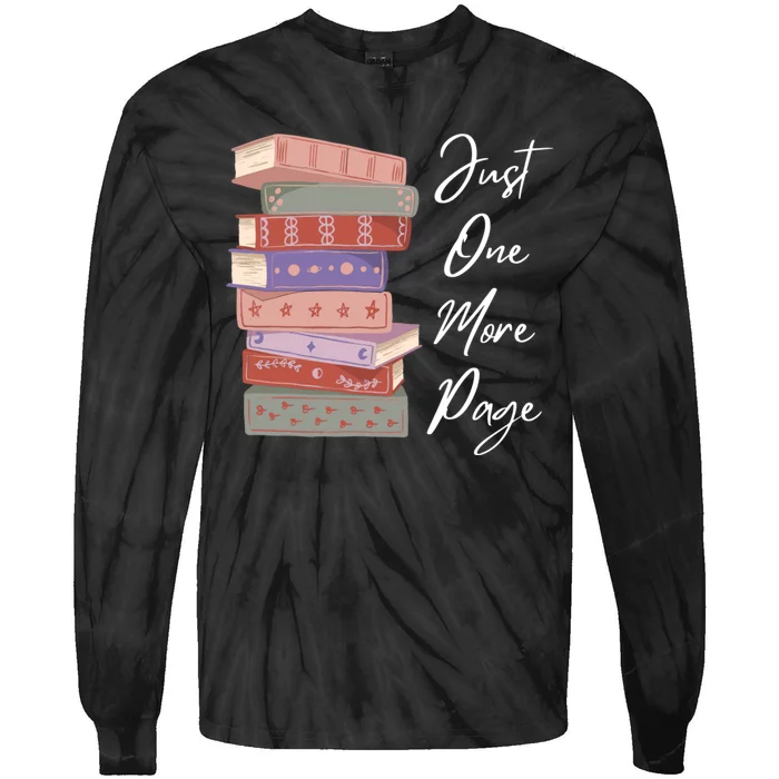 Just One More Page Book Reading Novels Funny Books Tie-Dye Long Sleeve Shirt