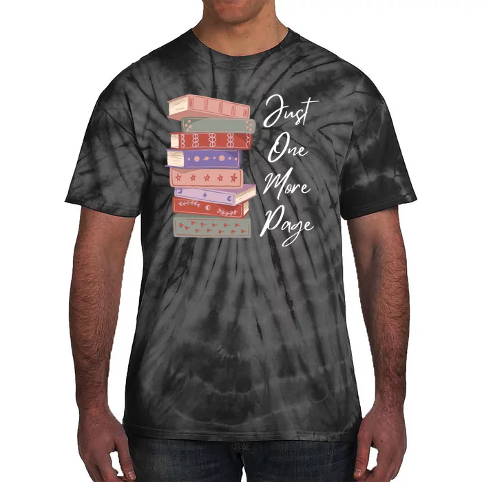 Just One More Page Book Reading Novels Funny Books Tie-Dye T-Shirt