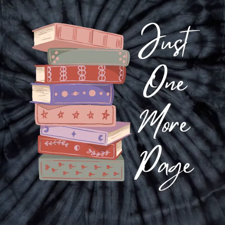 Just One More Page Book Reading Novels Funny Books Tie-Dye T-Shirt