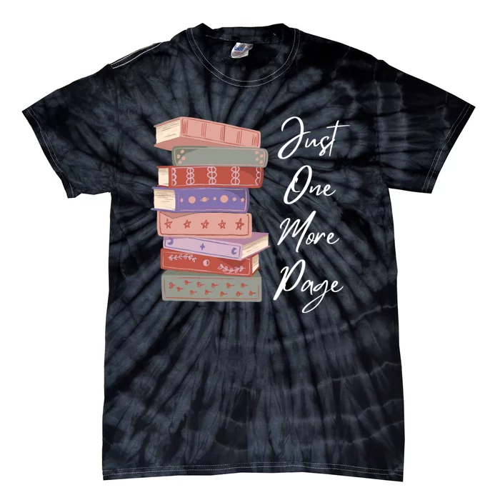 Just One More Page Book Reading Novels Funny Books Tie-Dye T-Shirt