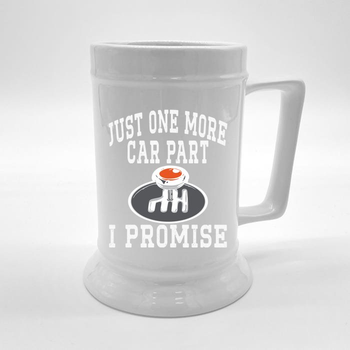 Just One More Car Part I Promise Fathers Day Car Lovers Gift Front & Back Beer Stein