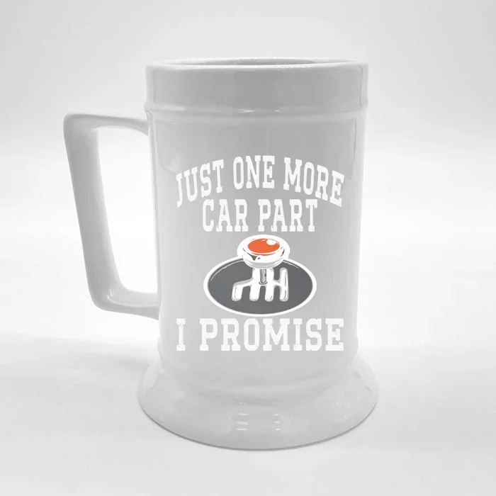 Just One More Car Part I Promise Fathers Day Car Lovers Gift Front & Back Beer Stein