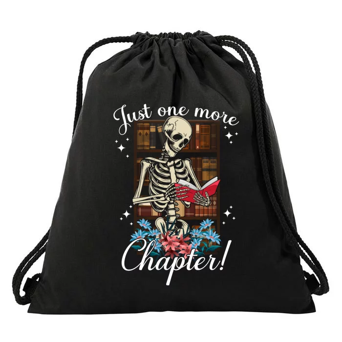 Just One More Chapter Skeleton Reading Book Lovers Funny Drawstring Bag