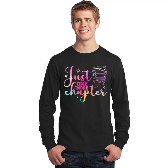 Just One More Chapter Funny Bookish Readers Writers Long Sleeve Shirt