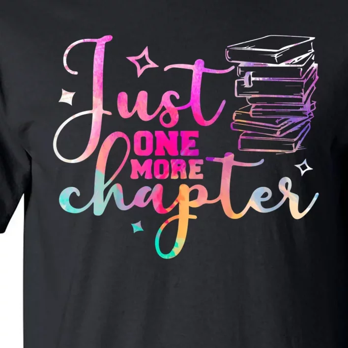 Just One More Chapter Funny Bookish Readers Writers Tall T-Shirt