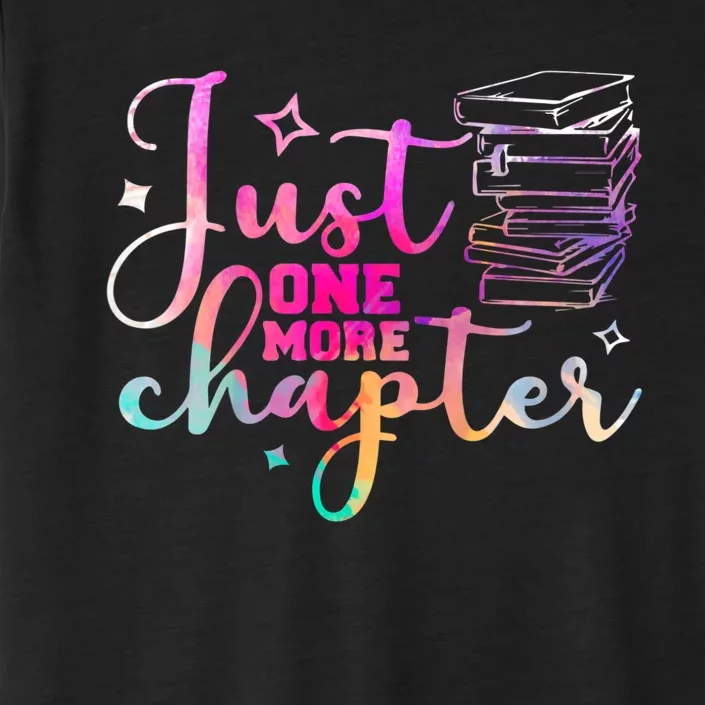 Just One More Chapter Funny Bookish Readers Writers ChromaSoft Performance T-Shirt