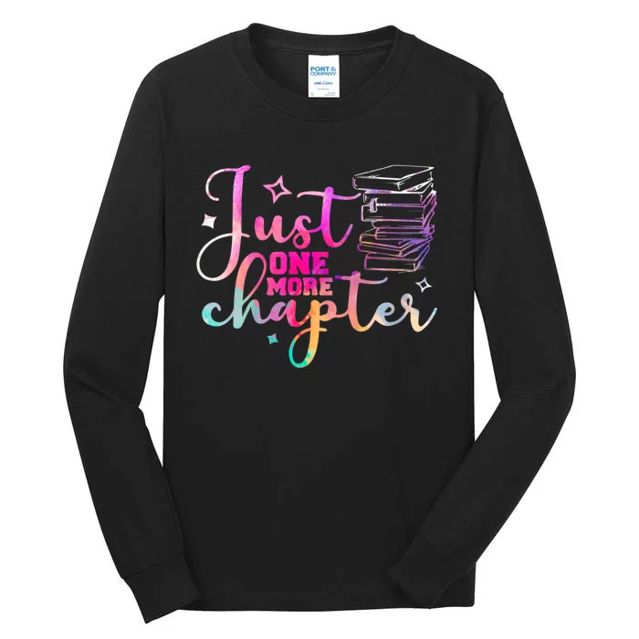 Just One More Chapter Funny Bookish Readers Writers Tall Long Sleeve T-Shirt