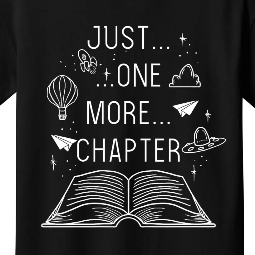 Just One More Chapter Funny Bookworm Librarian Sayings Gift Kids T-Shirt