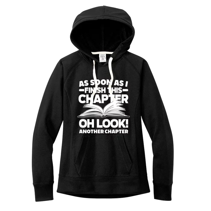 Just One More Chapter Funny Bookworm Gift Women's Fleece Hoodie