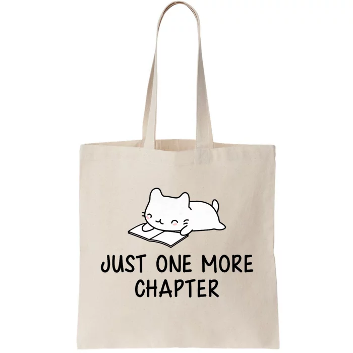 Just One More Chapter Funny Book Lover Reading Tote Bag