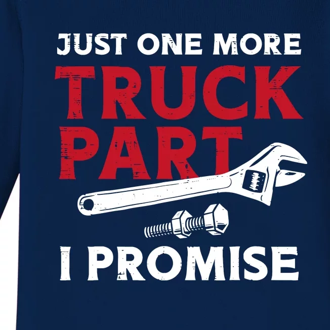 Just One More Truck Part I Promise Auto Mechanic Garage Baby Long Sleeve Bodysuit