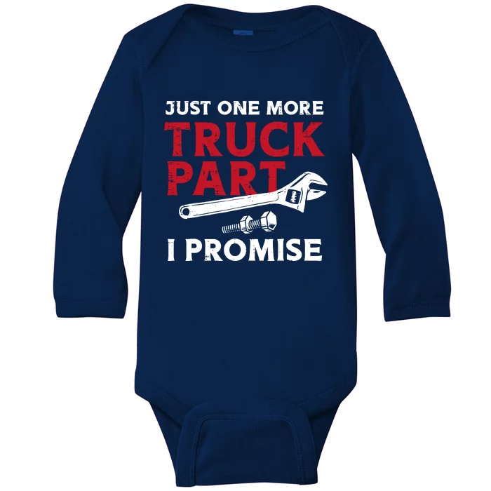 Just One More Truck Part I Promise Auto Mechanic Garage Baby Long Sleeve Bodysuit